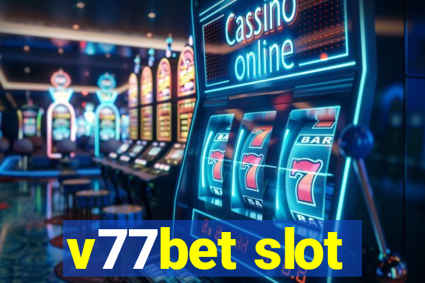 v77bet slot